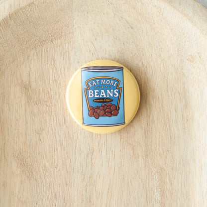 Eat More Beans Button or Magnet