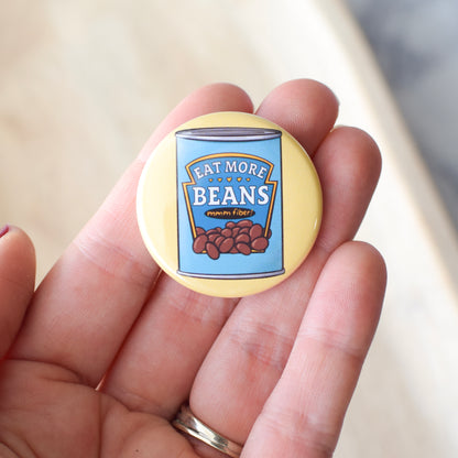 Eat More Beans Button or Magnet