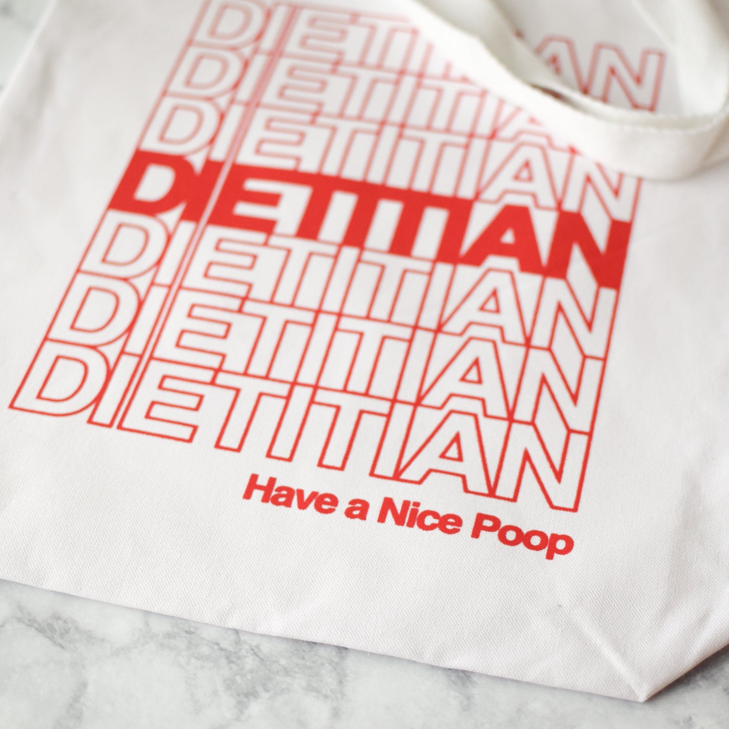 Have A Nice Poop Dietitian Tote Bag