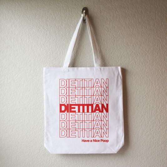 Have A Nice Poop Dietitian Tote Bag