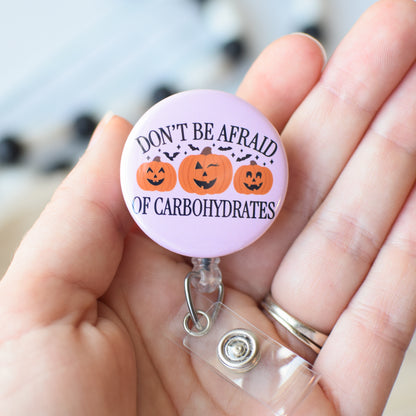 Don't Be Afraid of Carbohydrates Badge Reel + Topper