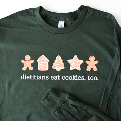 Dietitians Eat Cookies, Too Long Sleeve Shirt