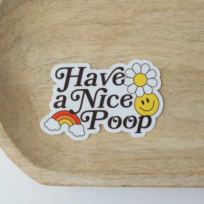 Have a Nice Poop Sticker