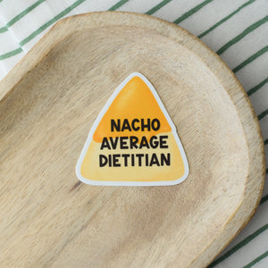 Nacho Average Dietitian Sticker