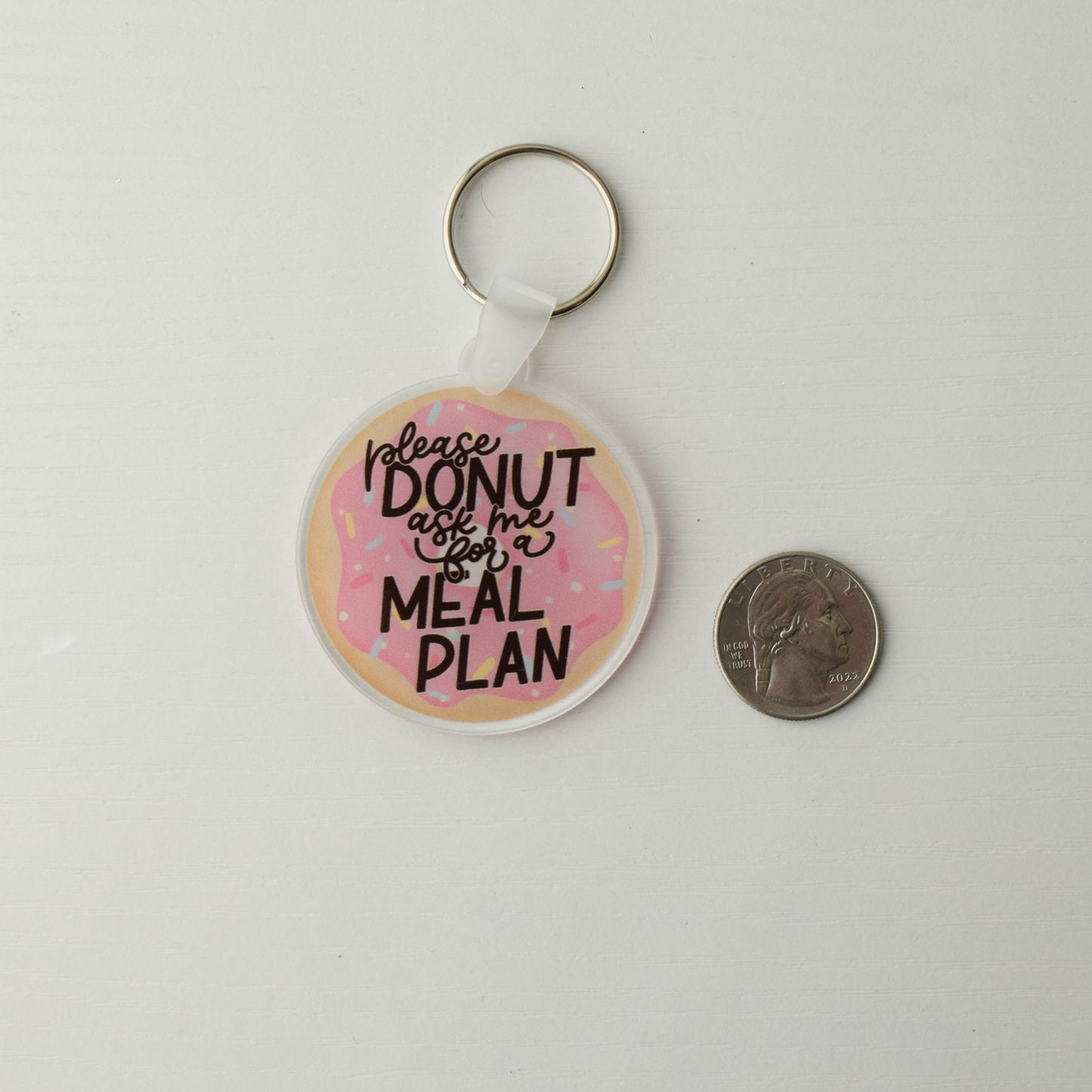 Donut Ask for a Meal Plan Keychain