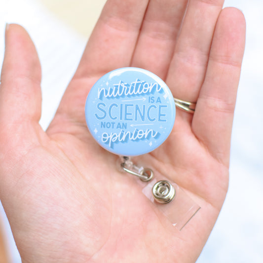 Nutrition is a Science not an Opinion Badge Reel + Topper