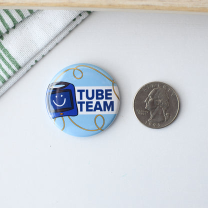 Tube Team Button or Magnet