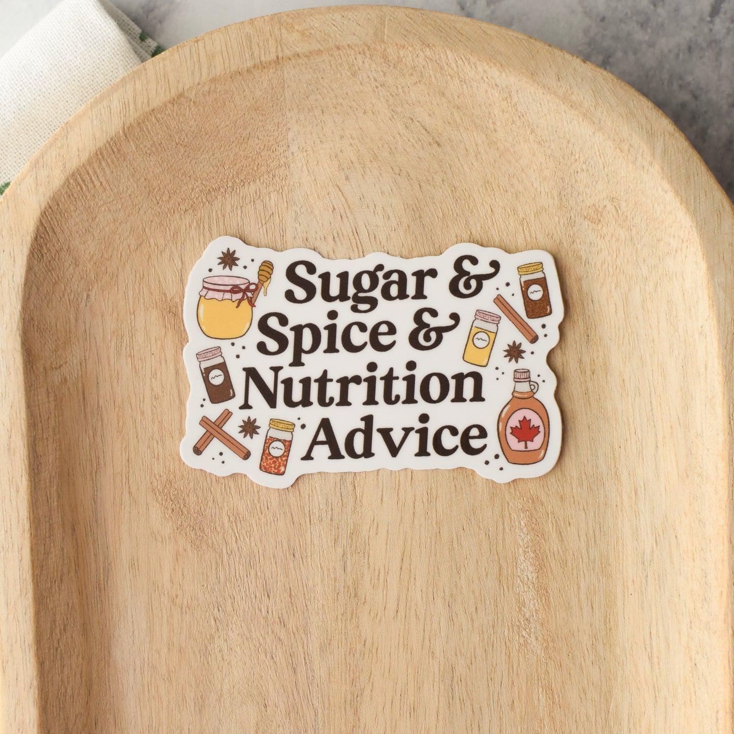 Sugar & Spice & Nutrition Advice Sticker