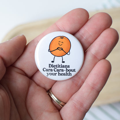 Cara Cara-Bout Health Button or Magnet