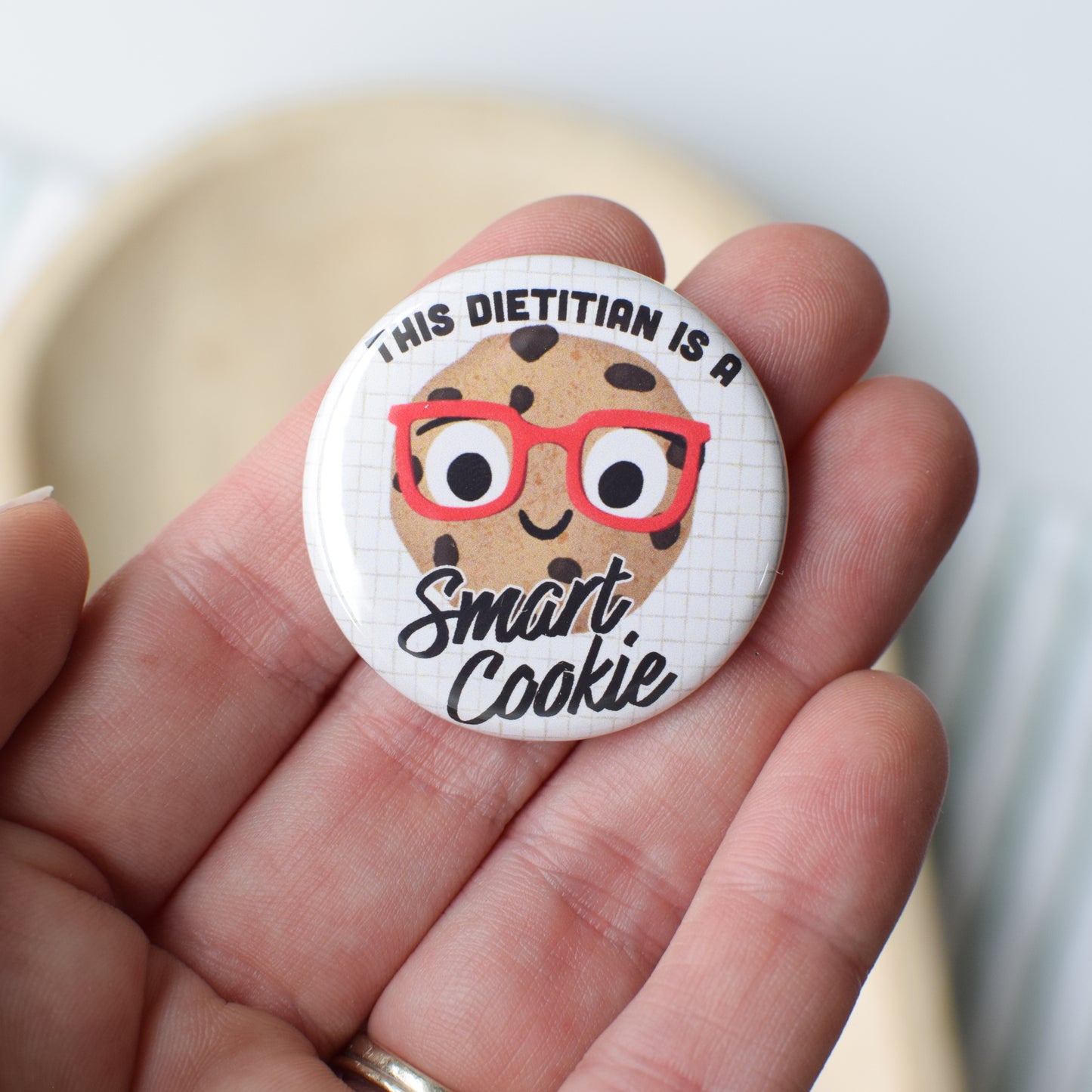 This Dietitian is a Smart Cookie Button or Magnet