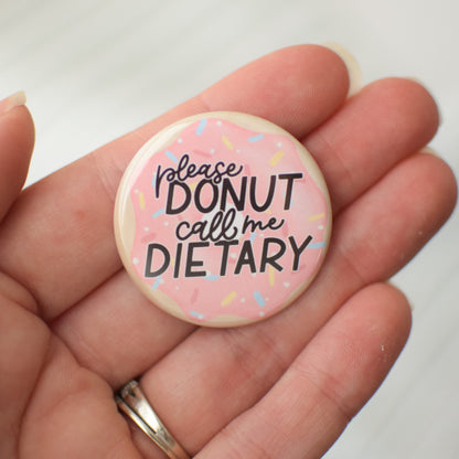 Donut Dietitian Button or Magnet