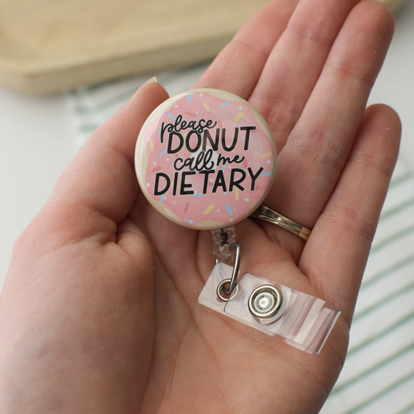Donut Call Me Dietary Badge Reel + Topper