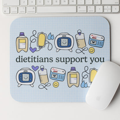 Dietitians Support You Mouse Pad