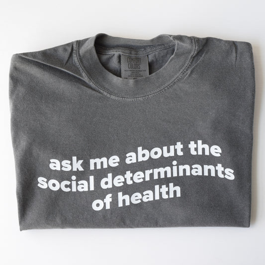 *PREORDER* Ask Me About the SDoH Tee