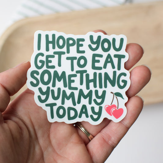 Eat Something Yummy Sticker