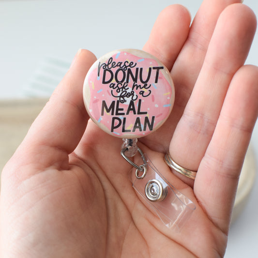 Donut Ask for a Meal Plan Badge Reel + Topper