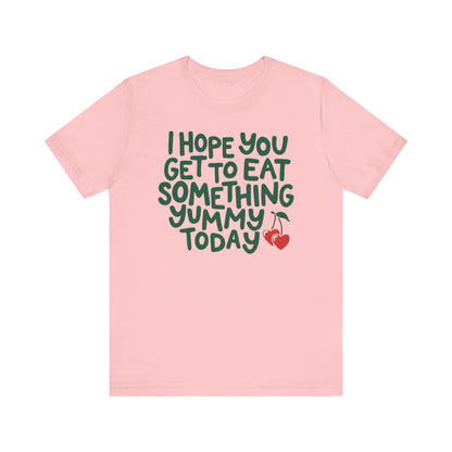 Eat Something Yummy Tee