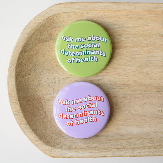 Ask Me About the Social Determinants of Health Button