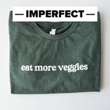 *IMPERFECT* Eat More Veggies Tee