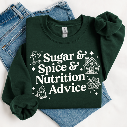 Forest green sweatshirt with "Sugar & Spice & Nutrition Advice" design in off-white ink