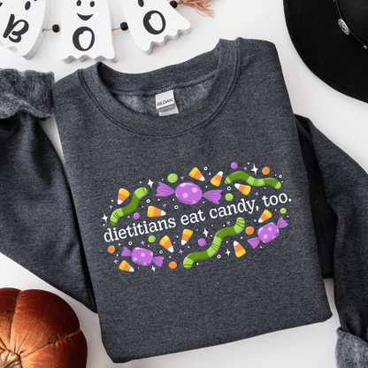 Dietitians Eat Candy, Too Sweatshirt