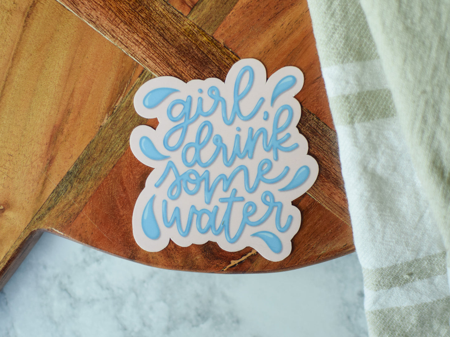 Girl, Drink Some Water Sticker