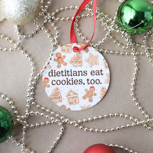 Dietitians Eat Cookies, Too Ornament