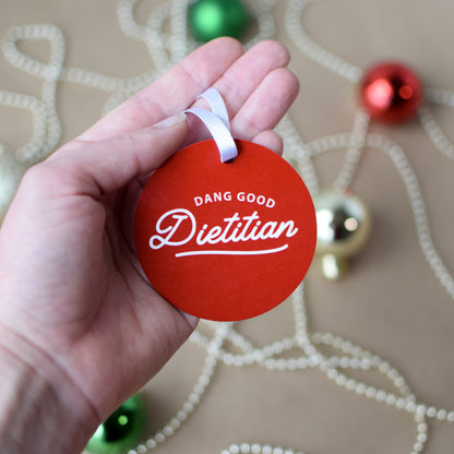 Dang Good Dietitian Ornament