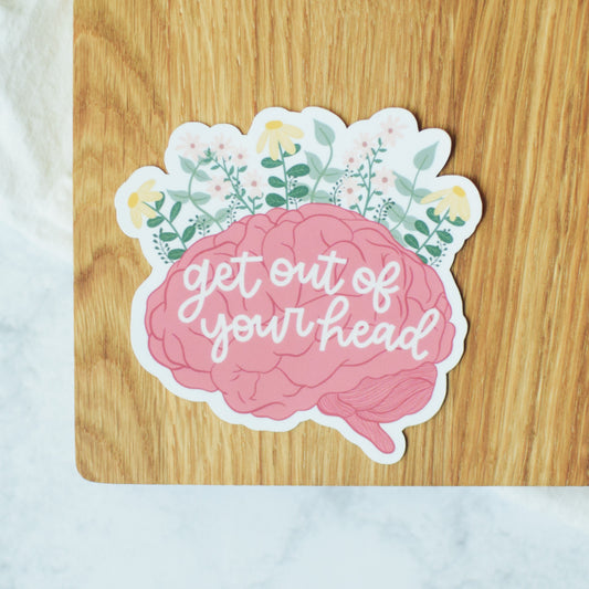 Get Out Of Your Head Sticker