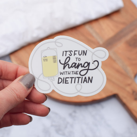 It's Fun to Hang with the Dietitian Sticker