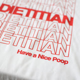 Have a Nice Poop Dietitian Tee