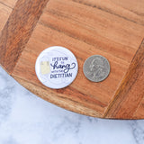 Clinical Dietitian Button or Magnet Bundle