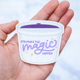 DTRs Make the Magic Happen Sticker