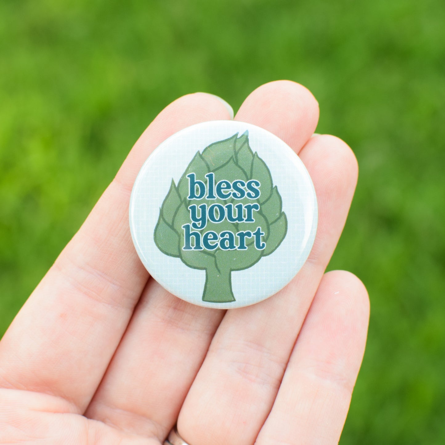 Bless your Heart Button or Magnet